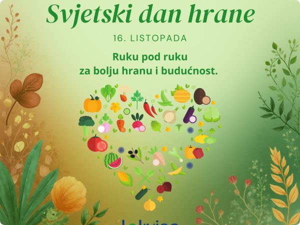 Svjetski dan hrane - 16. listopada 2025. Svjetski dan hrane - 16. listopada 2025.